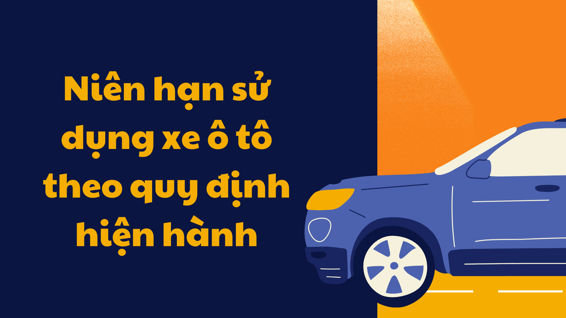 Xem ngay quy định mới về niên hạn xe ô tô